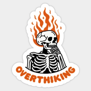 Skeleton Overthinking Sticker